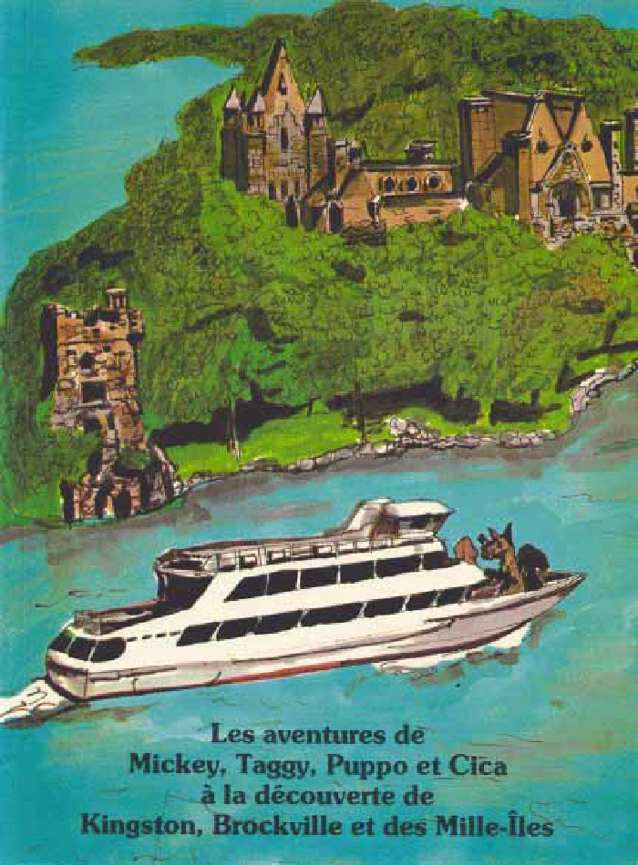 Cover image for Les aventures de Mickey, Taggy, Puppo et Cica á la découverte de Kingston, Brockville et des Mille-Îles
